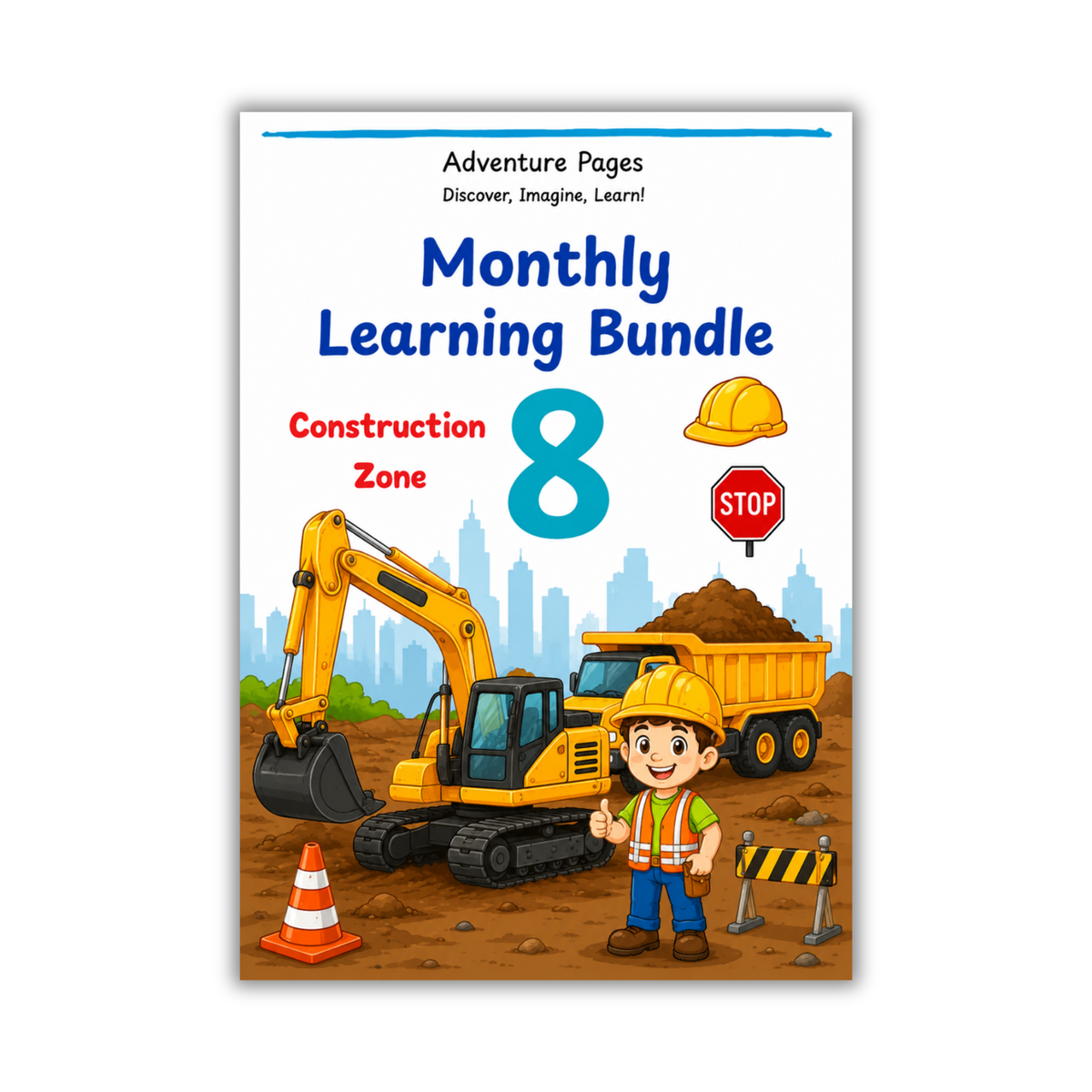 Adventure Pages Month 8: Construction Zone | Construction Themed Preschool Activities | Printable Construction Worksheets | Ages 3–5